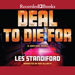 Deal to die for : a novel cover image