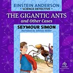 The gigantic ants & other cases cover image