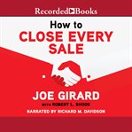 How to close every sale cover image