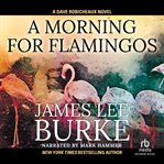 A morning for flamingos cover image