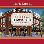 Murder at Fenway Park cover image