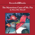 The mysterious cases of Mr. Pin cover image