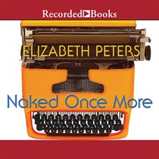 Naked Once More Audiobook By Elizabeth Peters Hoopla