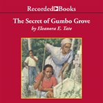 The secret of Gumbo Grove cover image