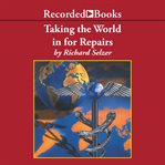 Taking the world in for repairs cover image