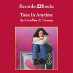 Tune in anytime cover image