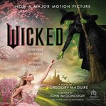 Wicked : the life and times of the Wicked Witch of the West cover image