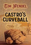 Castro's curveball cover image