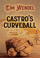Cover image for Castro's Curveball