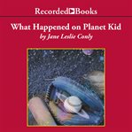 What happened on planet kid cover image