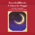 A ghost for Maggie cover image