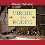 Virgin of the rodeo cover image