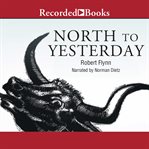 North to yesterday cover image