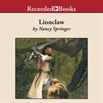 Lionclaw : a tale of Rowan Hood cover image