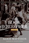 The book borrower. A Novel cover image
