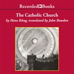 The catholic church. A Short History cover image