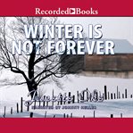Winter is not forever cover image