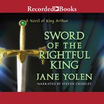 Sword of the rightful king cover image