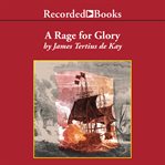 A rage for glory. The Life of Commodore Stephen Decatur, USN cover image