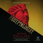 The Egyptologist : [a novel] cover image