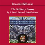 The solitary envoy cover image