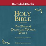 Part 3, holy bible books of poetry and wisdom-volume 13 cover image