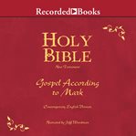 Holy Bible : Gospel according to Mark cover image