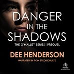 Danger in the shadows cover image