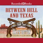 Between hell and texas cover image