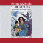 The keepers. Book three, The wizard's scepter cover image