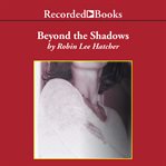Beyond the shadows cover image