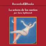La senora de los suenos (the lady of dreams) cover image