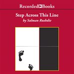Step across this line. Collected Nonfiction 1992-2002 cover image