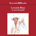 Lovesick blues. The Life of Hank Williams cover image