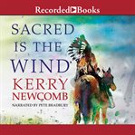 Sacred is the wind cover image