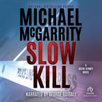 Slow kill : a Kevin Kerney novel cover image