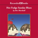 Hot fudge sundae blues cover image