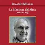 La medicina del alma (the medicine of the soul) cover image