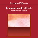 La revolucion del silencio (the revolution of silence) cover image