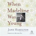 When madeline was young cover image