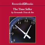 The time seller. A Business Satire cover image