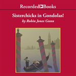 Sisterchicks in gondolas! cover image