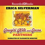 Cowgirl Kate and Cocoa : partners cover image
