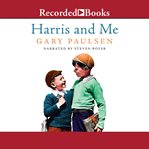 Harris and me : a summer remembered cover image