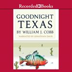 Goodnight, Texas cover image
