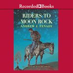 Riders to moon rock cover image
