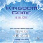 Kingdom come : the final victory cover image