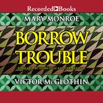 Borrow trouble cover image