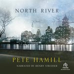North River : [a novel] cover image