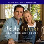 In an instant. A Family's Journey of Love and Healing cover image